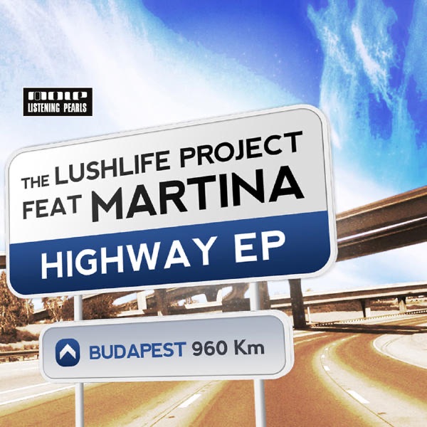 Обложка альбома «Highway (feat. Martina) - EP» — The Lushlife Project