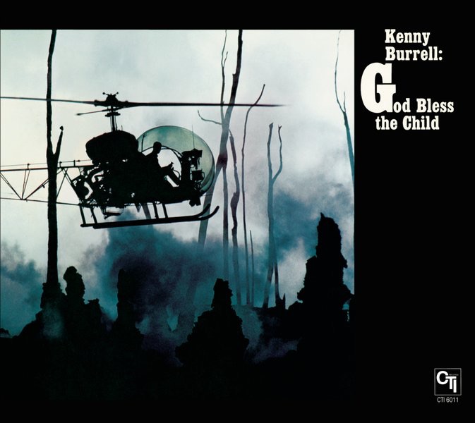 Обложка альбома «God Bless the Child (CTI Records 40th Anniversary Edition)» — Kenny Burrell
