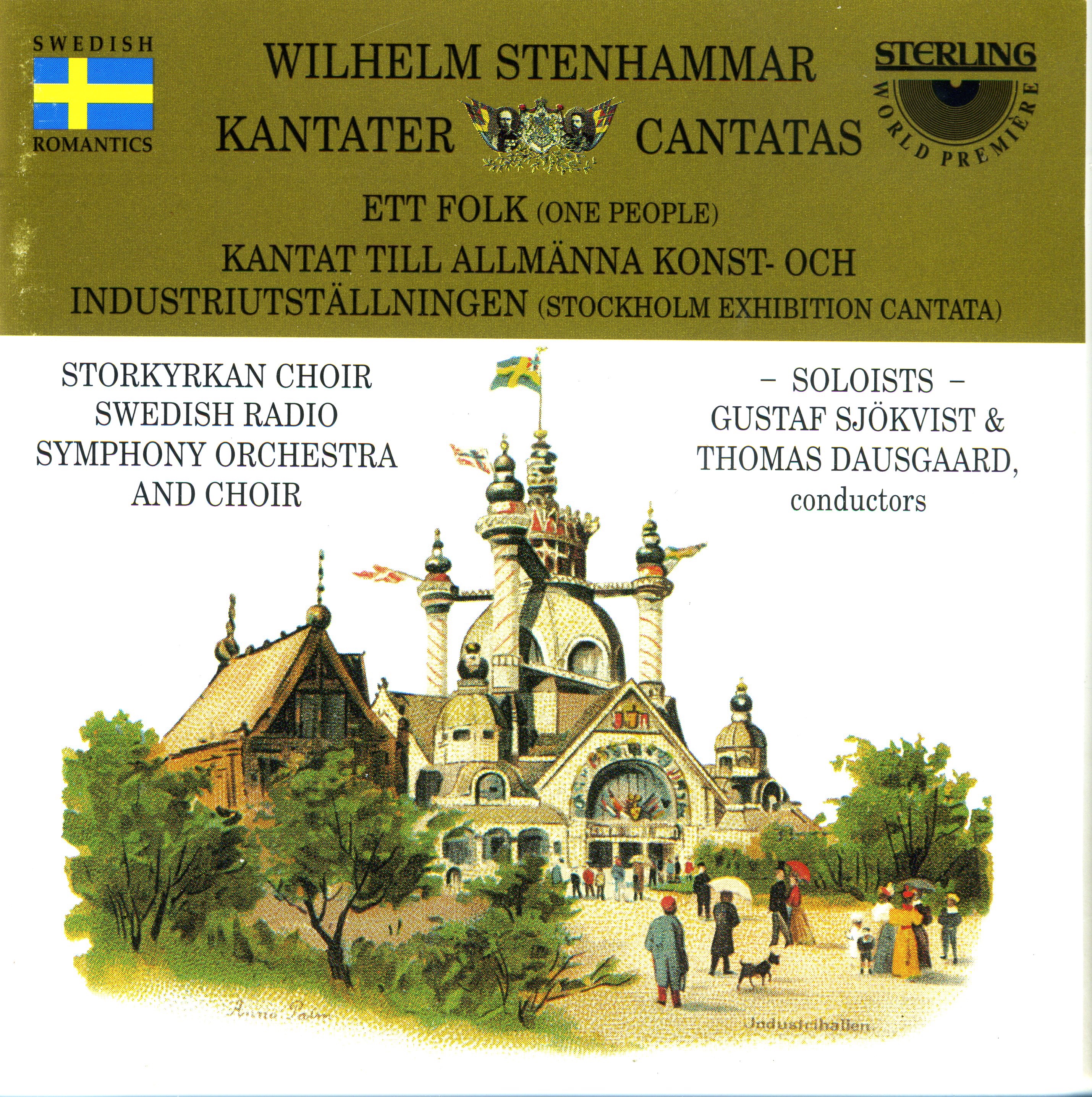 Stenhammar "Ett Folk" & "Katat Till Allmanna Konst" by Karl-Magnus Frederickson, Swedish Radio Choir, Storkyrkan Choir, Swedish Radio Symphony Orchestra, Gustaf Sjökvist, Birgitta Rydholm, Annika Hudak, Johan Christensson, Mats Persson & Thomas Dausgaard album cover