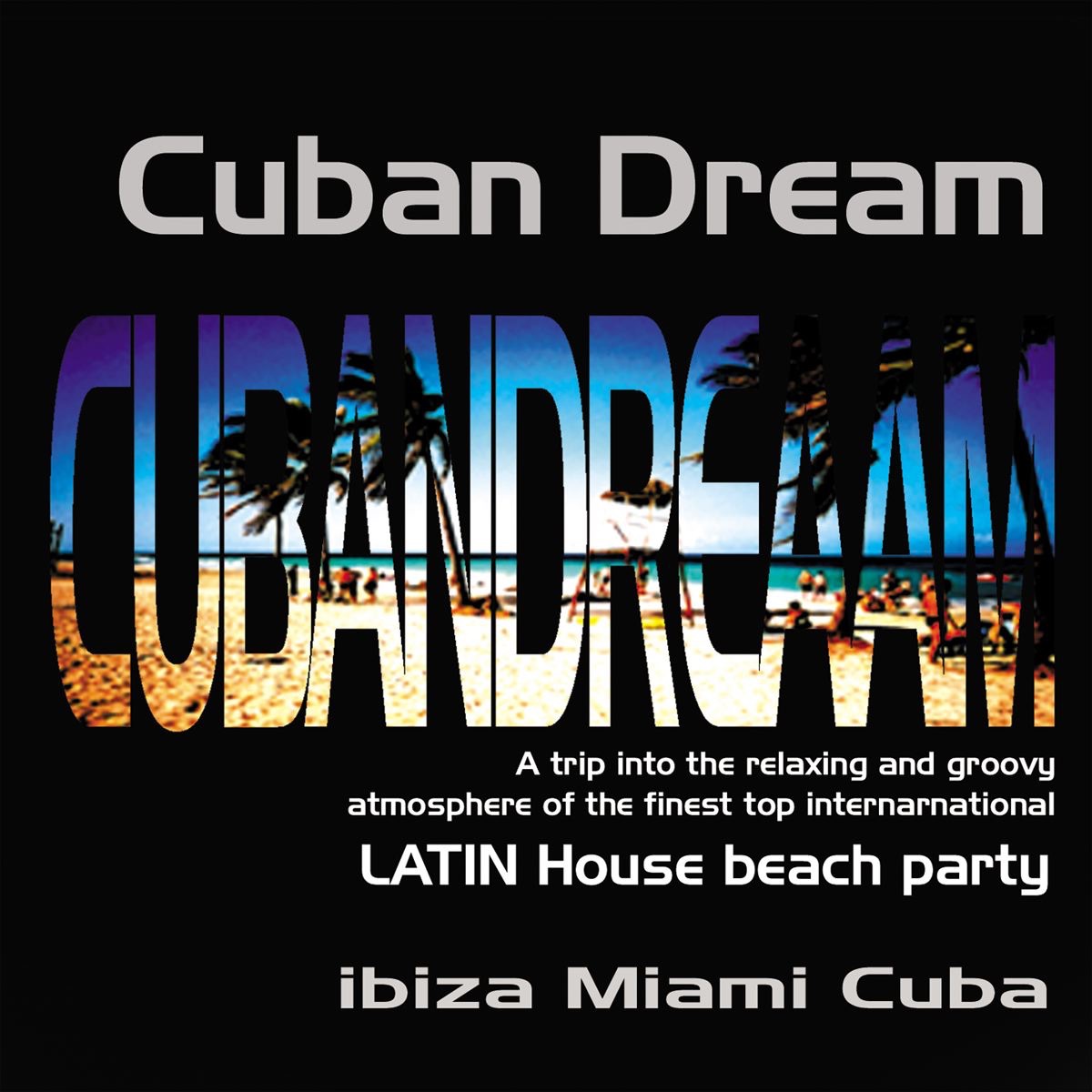 Cuban Dream (Latin House Beach Party)