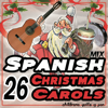 26 Spanish Christmas Carols Mix - Quita Y Pon