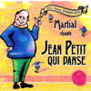 Jean Petit qui danse (Club Mix) - Martial
