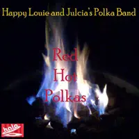 Oj Dana Polka — Happy Louie and Julcia's Polka Band / Happy Louie