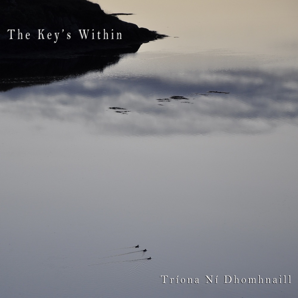 Обложка альбома «The Key's Within» — Tríona Ní Dhomhnaill