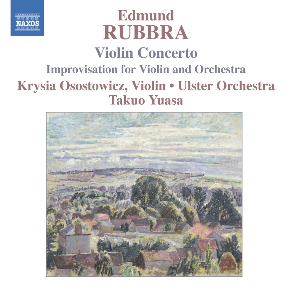 Обложка альбома «Rubbra: Violin Concerto, Op. 103 - Improvisations Op. 89 and 50» — Krysia Osostowicz