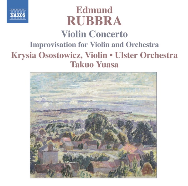 Rubbra: Violin Concerto, Op. 103 - Improvisations Op. 89 and 50