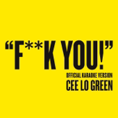 Cover art for Fuck You (Official Karaoke Version) by CeeLo Green