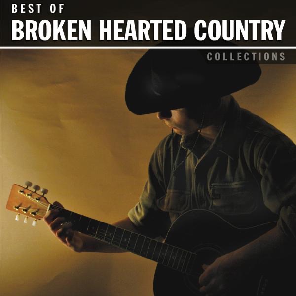 Best of Broken Hearted Country Collections