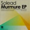 Murmure (Mike Wall Remix) - Solead lyrics