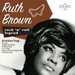Rock 'N' Roll Legend: Ruth Brown - Ruth Brown