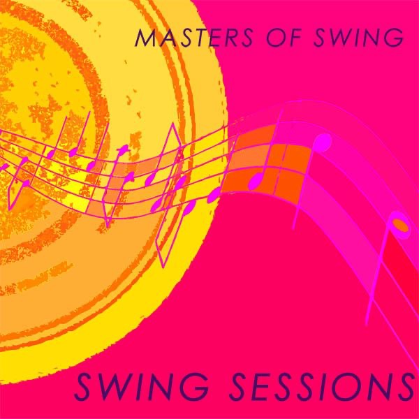 Masters of Swing: Swing Sessions