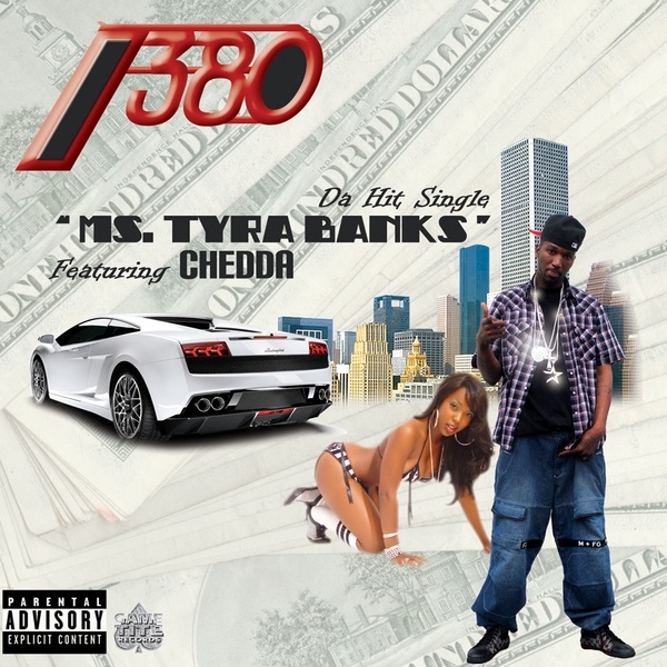 Обложка альбома «Ms.Tyra Banks (feat. Chedda) - Single» — 380