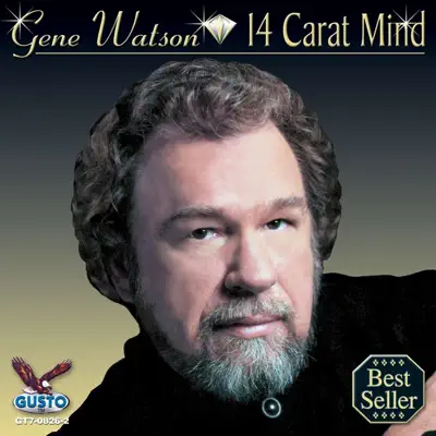 Fourteen Carat Mind - Gene Watson