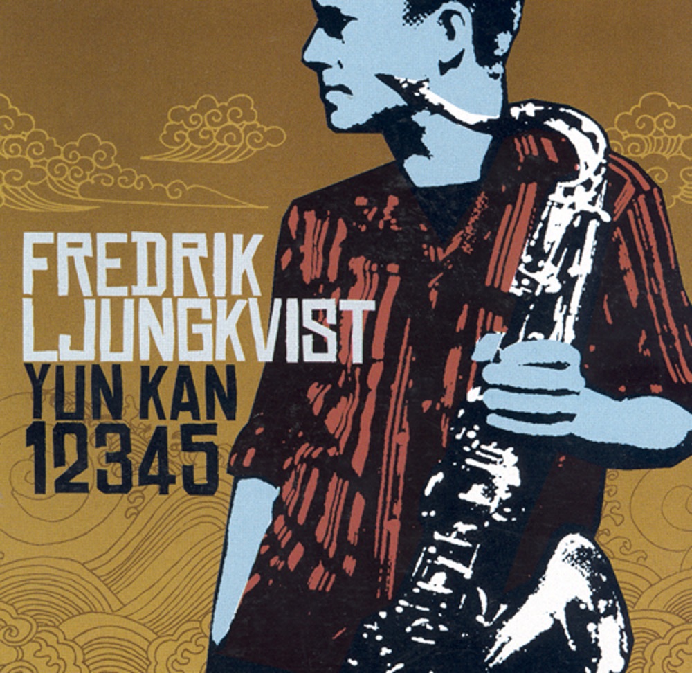 Обложка альбома «Yun Kan 12345» — Fredrik Ljungkvist