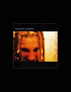 Listen to Violet Ultra, watch music videos, read bio, see tour dates & more!