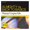 Please Forgive Me (Almighty Cult Radio Edit)
