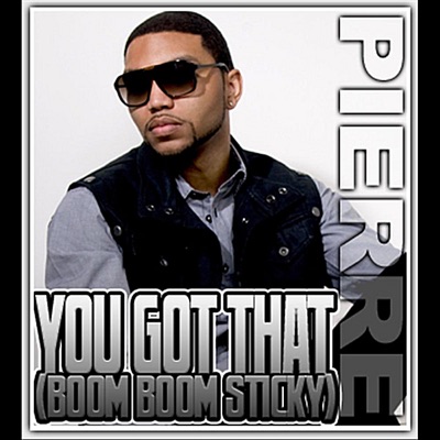 You Got That (Boom Boom Sticky) - Single