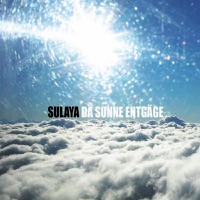 Dä Sunne entgäge - Sulaya
