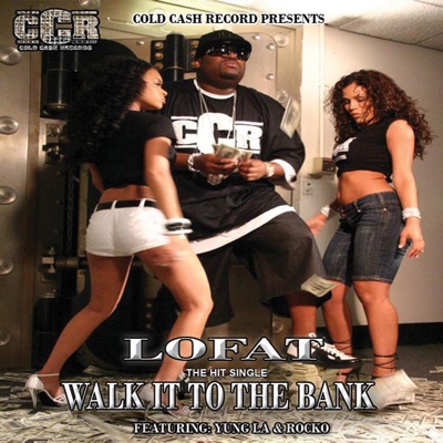 Walk It to the Bank (feat. Yung La & Rocko) - Single