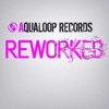 Aqualoop Records Reworked