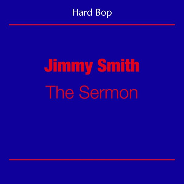 Jimmy Smith / The Sermon☆熱かった時代が伝わる名盤