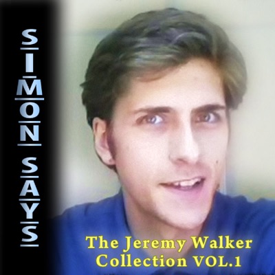 Simon Says - The Jeremy Walker Collection, Vol. 1