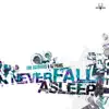 Evil activities & DJ Panic - never Fall Asleep