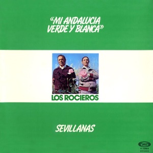 Mi Andalucía Verde y Blanca (Sevíllanas)