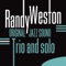 Randy Weston (piano) - Softness