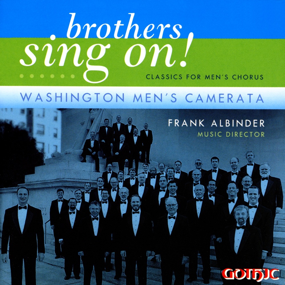 Обложка альбома «Brothers, Sing On!» — Washington Men's Camarata, Michael Patterson & Frank Albinder