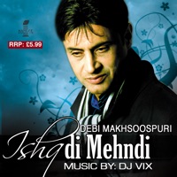 Ishq Di Mehndi - Debi Makhsoospuri