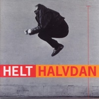 Helt Halvdan - Halvdan Sivertsen