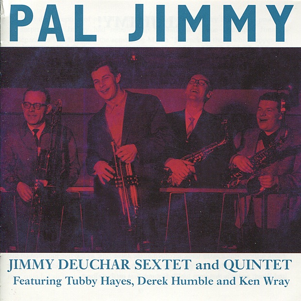 Pal Jimmy! (feat. Tubby Hayes, Derek Humble, Ken Wray)