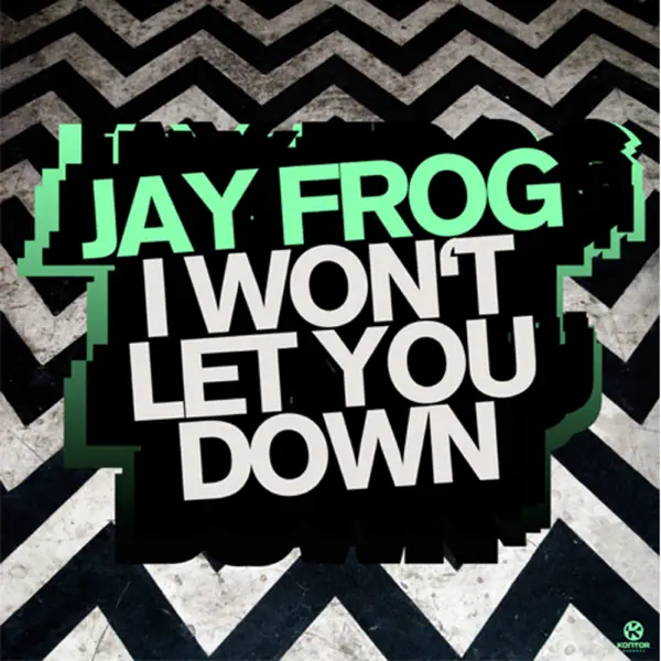 I Won't Let You Down (Jay Frog vs Dee & Crane Radio Edit) — Jay Frog