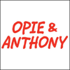 Opie & Anthony, July 17, 2007 - Various Artists