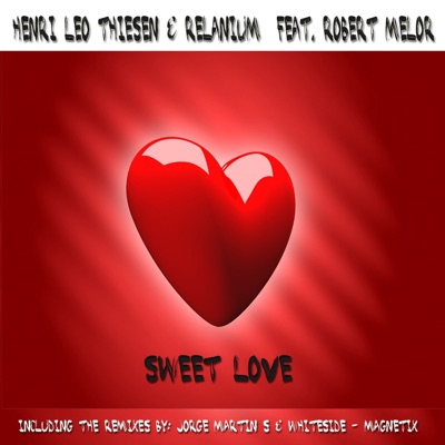 Sweet Love (feat. Robert Melor) - EP