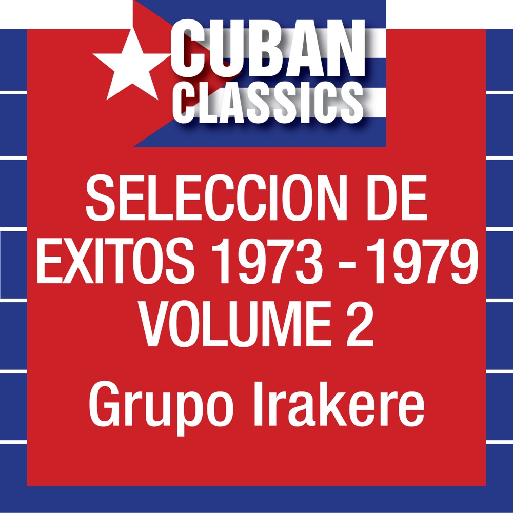 Обложка альбома «Seleccion De Exitos 1973-1979, Vol. 2» — Irakere