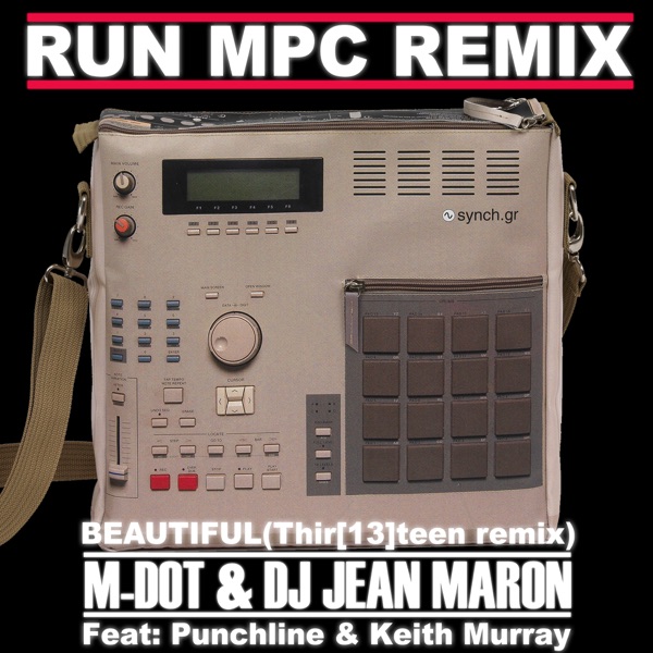 Beautiful (Thir[13]teen Remix) [feat. Punchline, Keith Murray & DJ Jean Maron] - EP