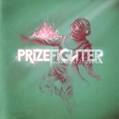 Prize Fighter - Hold on Tight