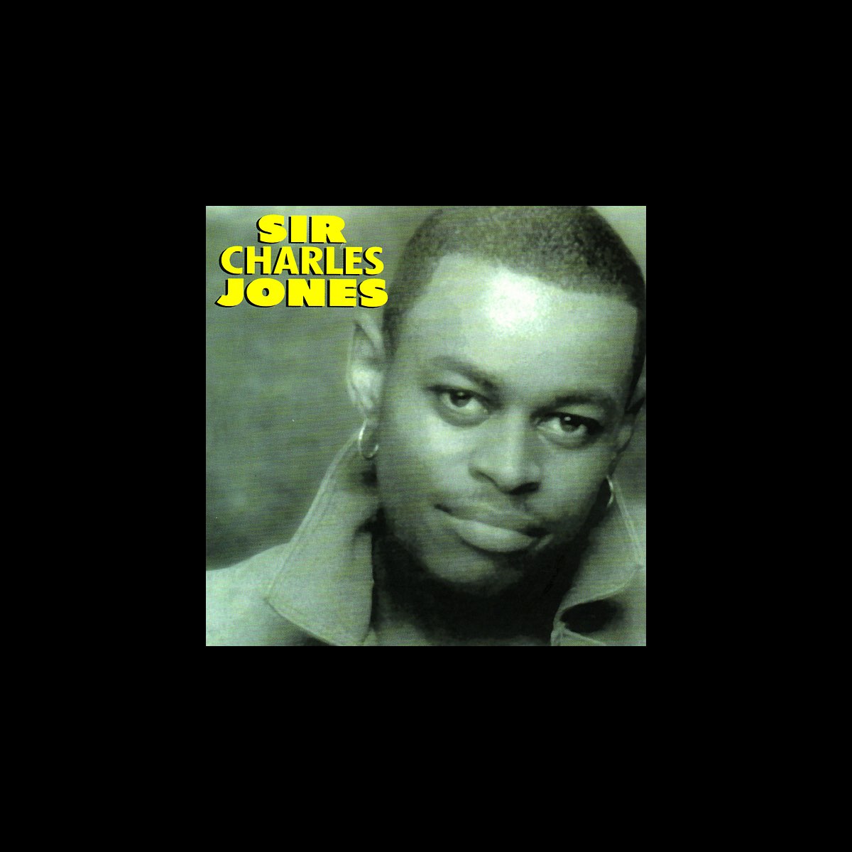 Sir Charles Jones Never Miss A Good Thing Sir Charles Jones - Album by Sir Charles Jones - Apple Music