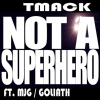 Not A Superhero - Single - TMack
