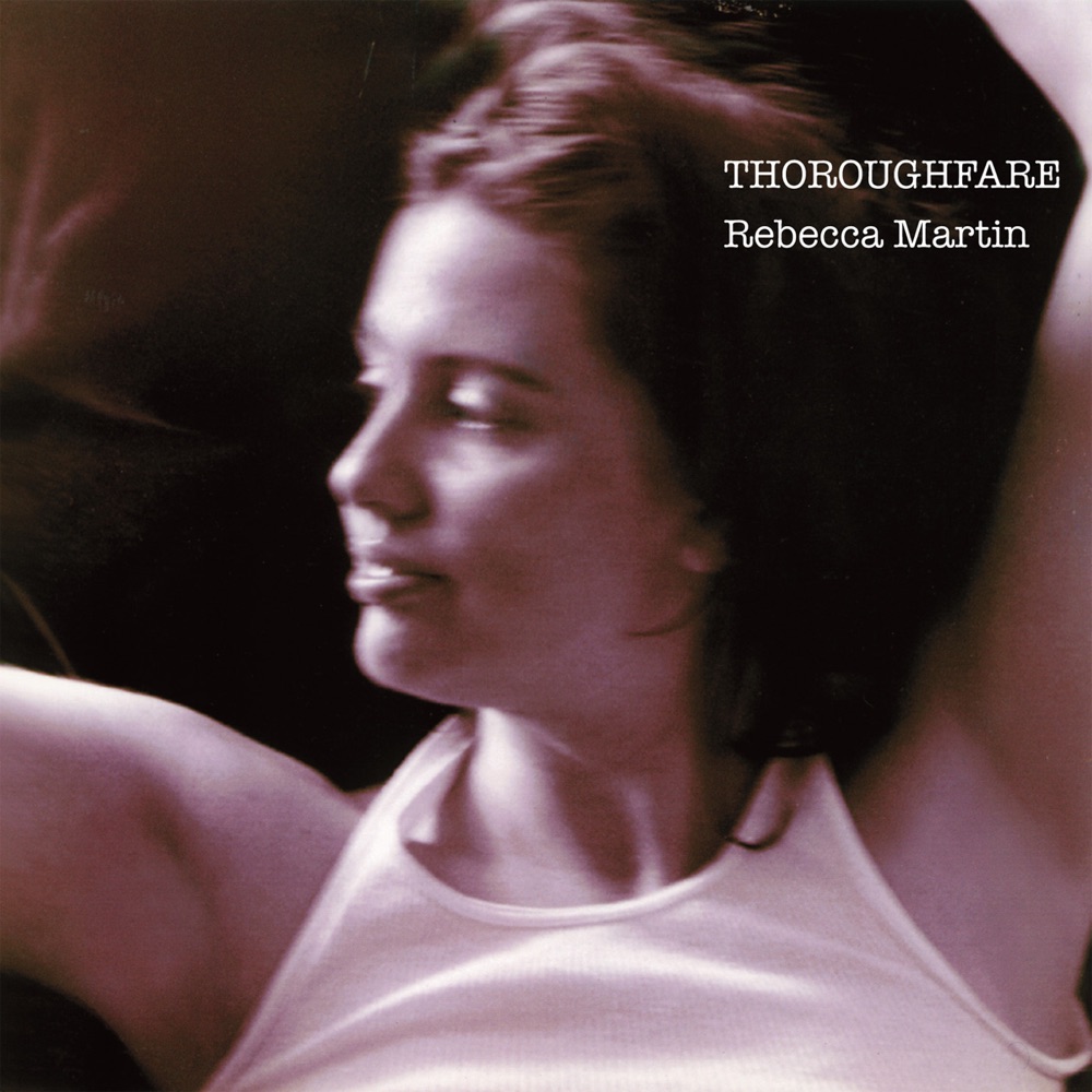 Обложка альбома «Thoroughfare» — Rebecca Martin