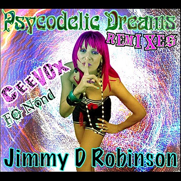 Psycodelic Dreams (Remixes) [feat. Ceevox]