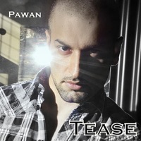 Tease - Single - Pawan
