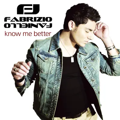 Know Me Better - Single - Fabrizio Faniello