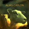 Alias Caylon - Repeat Offenders