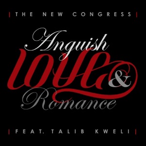 Anguish, Love, and Romance (feat. Talib Kweli)
