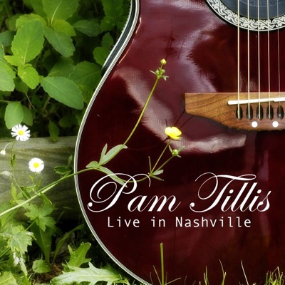 Pam Tillis - Live in Nashville - Pam Tillis