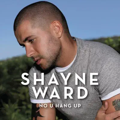 No U Hang Up - Single - Shayne Ward