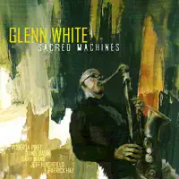 Sacred Machines — Glenn White